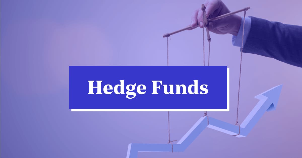 Hedge Funds.